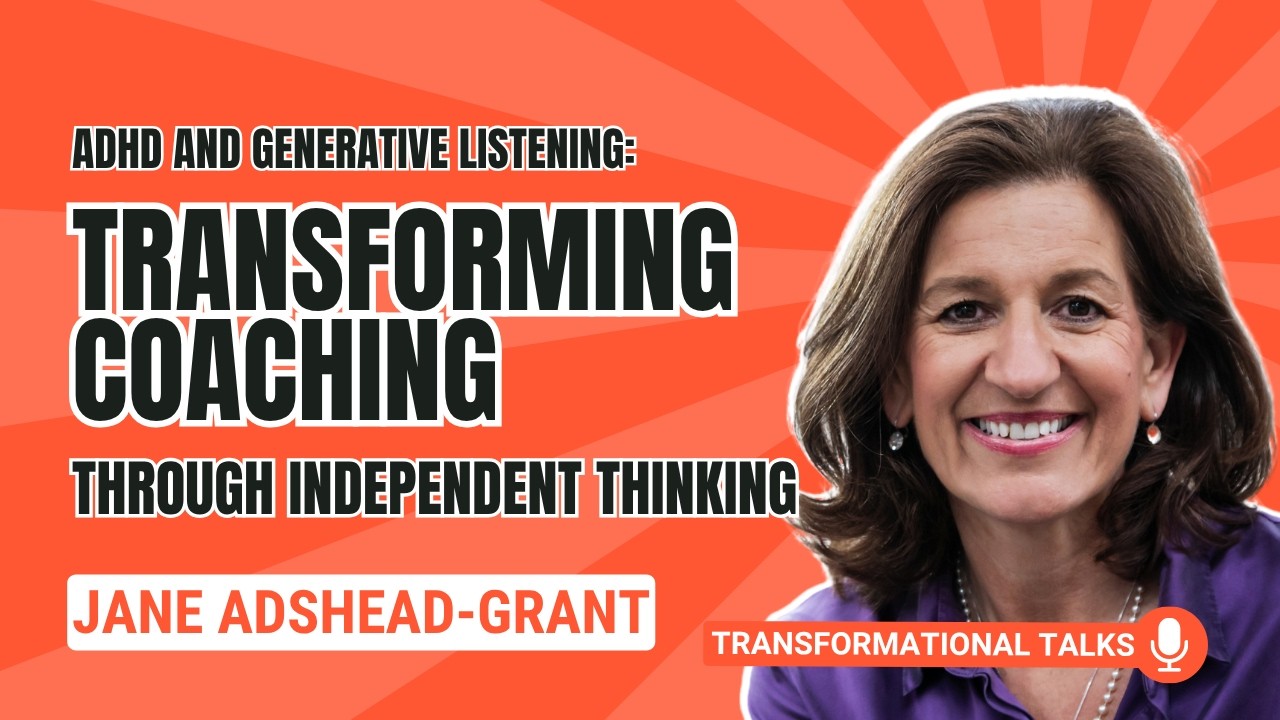 ADHD and Generative Listening thumbnail